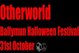Dublin – Otherworld Halloween Festival Ballymun