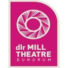 "dlr Mill Theatre Dundrum"