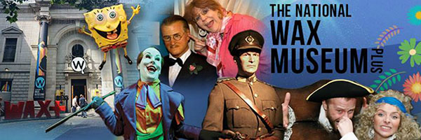 "The National Wax Museum Plus Visit. Explore. Experience"