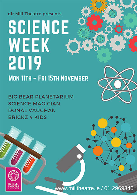 "dlr Mill Theatre Science Week For Schools"