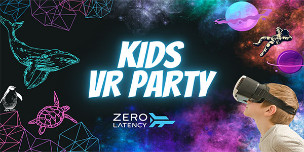 "zero latency kids parties"
